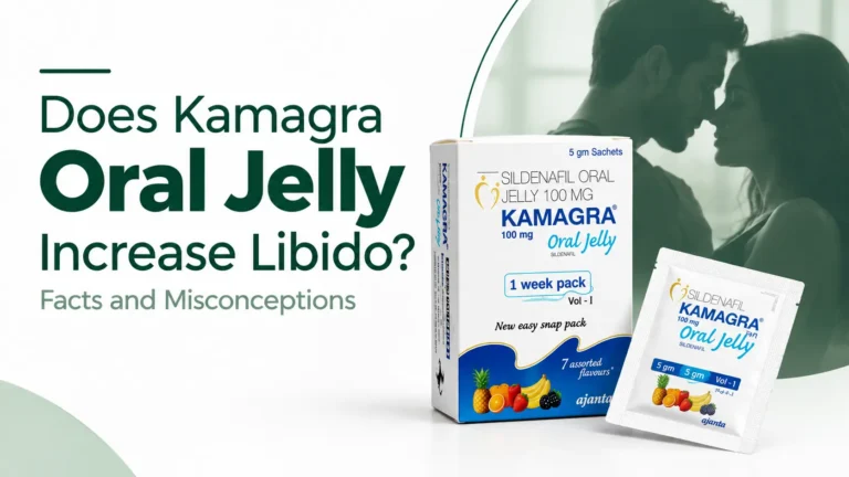 Does Kamagra Oral Jelly Increase Libido?